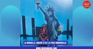 La Nouvelle Liberté, c’est la Paix Universelle – By Meriem News