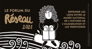 Le Forum du Réseau 2021 – Repenser les liens entre le Musée national de l’histoire de l’immigration et les territoires