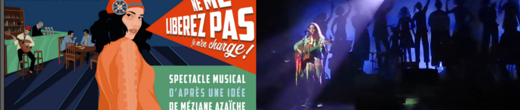  Ne me libérez pas, je m’en charge » Spectacle au Cabaret Sauvage avec la présence de Djura et Kamel Hamadi